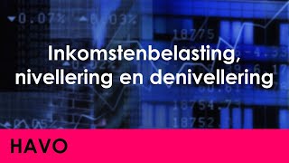 Inkomstenbelasting belastingschijven nivellering denivellering  Economie voor havo  Jong amp Oud [upl. by Annaert965]