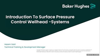 Introduction to Surface Pressure Control Wellhead Systems Eng Hazem Said Baker Huges [upl. by Haily]