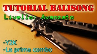 Tutorial Balisong  AVANZATO Y2K e Prima Combo [upl. by Fry463]