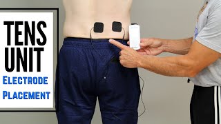 TENS Unit for Low Back and Sciatic Pain Electrode Placement [upl. by Banwell]