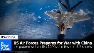 How the US Air Force is Preparing for War with China and Why it Wont Work [upl. by Netsirhk]