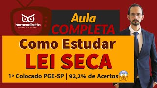 AULA COMPLETA  Como Estudar LEI SECA com o 1º Colocado da PGESP  Pedro Monnerat Heidenfelder [upl. by Tezzil438]