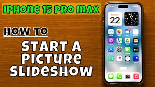 How To Start a Picture Slideshow iPhone 15 Pro Max [upl. by Neemsay]