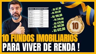 🔝TOP10  FUNDOS IMOBILIÁRIOS RENDA MENSAL TODO MÊS COM OS MELHORES FIIS PARA COMPRAR HOJE [upl. by Eda]