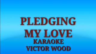 Pledging my love karaoke by victor wood [upl. by Lisa672]