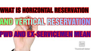 WHAT IS HORIZONTAL RESERVATION AND VERTICAL RESERVATION PWD AND EXSERVICEMEN IN HORIZONTAL [upl. by Lezlie]