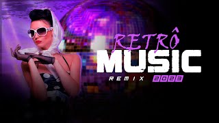 MEGA MIX  RETRÔ MUSIC  MUSICAS ANTIGAS EM REMIX  2023  01 [upl. by Hserus]