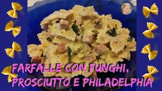 FARFALLE CON ZUCCHINE PROSCIUTTO E PHILADELPHIA NUNZIA VALENTI [upl. by Timmi]