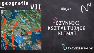 Geografia klasa 7 Lekcja 7  Czynniki kształtujące klimat [upl. by Amaryllis107]