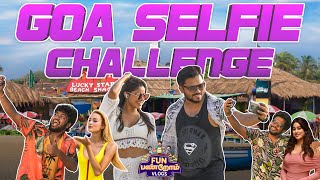 GOA Selfie Challenge  Goa Vlog  Fun Panrom in Goa  Fun Panrom Vlogs  Blacksheep [upl. by Tsenrae]