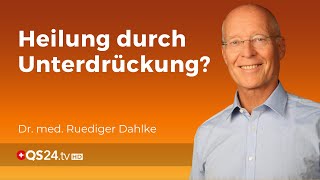 Das Märchen von Heilung durch Unterdrückung  Dr med Ruediger Dahlke  QS24 [upl. by Natka339]