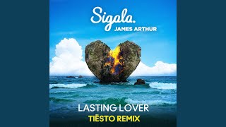 Lasting Lover Tiësto Remix [upl. by Elroy41]