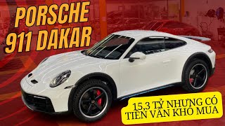 Bóc tem Porsche 911 Dakar thứ 3 về Việt Nam 153 tỷ nhưng có tiền cũng khó mua chủ xe là Youtuber [upl. by Lalitta]