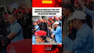 PASUKAN HERKULES TIBA DIACARA PELANTIKAN PRESIDEN herkules hercules prabowo pelantikanpresiden [upl. by Nicolai]