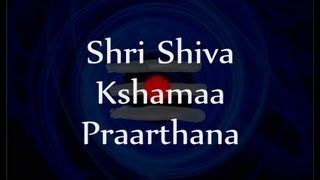 Lord Shiva Kshama Prarthana prayer for forgiveness  with English lyrics [upl. by Rocca456]