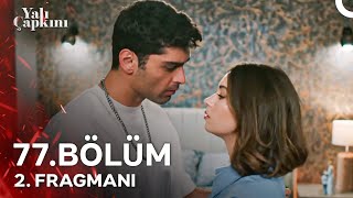 Yalı Çapkını 77 Bölüm 2 Fragmanı  Feritten Başkasıyla Olmadım [upl. by Loomis]