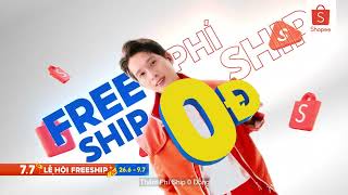 🔥 SHOPEE 77 LỄ HỘI FREESHIP  PHÍ SHIP 0 ĐỒNG 266  77 🔥 [upl. by Georgena206]