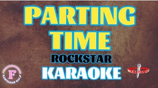 PARTING TIMEROCKSTARKARAOKE [upl. by Llehcnom]