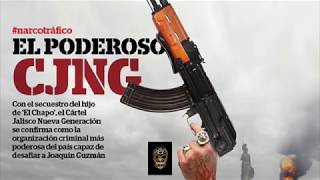 This Cartel is taking over all of Mexico CJNG Cartel Jalisco Nueva Generación New Generation Cartel [upl. by Lessard490]