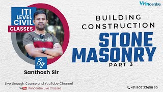 ITI LEVEL CLASSES BY SANTHOSH SIR LIVE  BC  STONE MASONRY PART 3 [upl. by Fenn289]