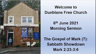 Dunblane Free Church 6th June 2021 Morning Sermon  Mark 22336 [upl. by Zoller]