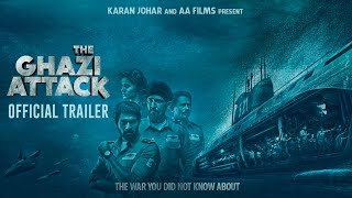 The Ghazi Attack  Official Trailer  Karan Johar  Rana Daggubati  Taapsee Pannu [upl. by Kcirdec]