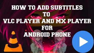 How to add Subtitles to Mx Player And Vlc Player For Android│🖇️ [upl. by Ylrbmik]