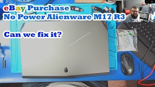 No Power Alienware M17 R3 laptop  Bought On eBay  Can we fix it [upl. by Schertz729]