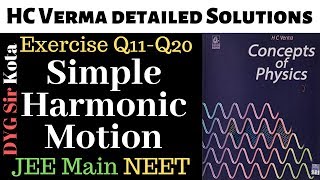 Exercise Solutions HC verma SHM NEET JEE Main Class 11 Simple Harmonic Motion [upl. by Eidnalem147]