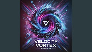 Velocity Vortex [upl. by Cord459]