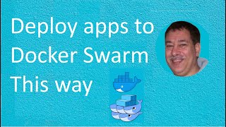 The ex IBMer teaches how to Install Docker Swarm then Deploy applications to Docker Swarm this way [upl. by Boesch362]