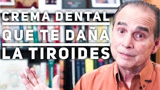 Episodio 1387 Crema Dental Que Te Daña La Tiroides [upl. by Ytte]