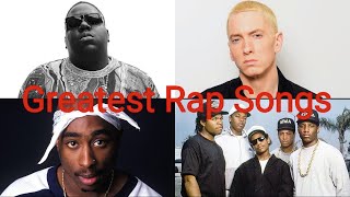 Top 100 Greatest Rap Songs Of All Time [upl. by Aloisius]