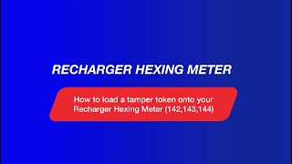 How to load a tamper token onto your Recharger Hexing Meter 142143144 [upl. by Llerrac352]