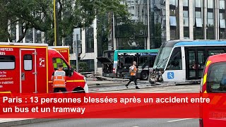 Paris  13 personnes blessées après un accident entre un bus et un tramway [upl. by Arria940]