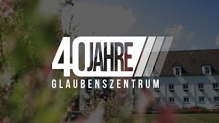 40 Jahre Glaubenszentrum [upl. by Javed]