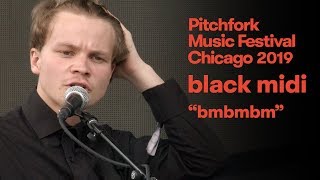 black midi  “bmbmbm”  Pitchfork Music Festival 2019 [upl. by Fae]