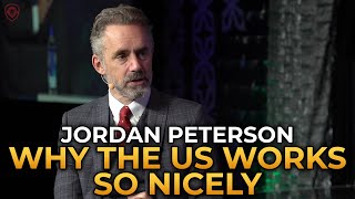 Jordan Peterson  Why the US Works So Nicely [upl. by Riatsila]