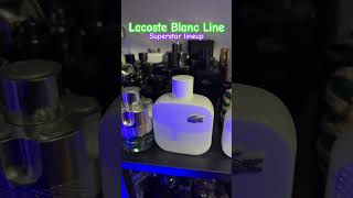 Lacoste Blanc lineup superstar fresh easy to wear compliment magnet fragrances [upl. by Akenahc727]