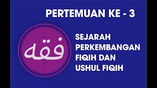 Sejarah Perkembangan Fiqih dan Ushul Fiqih [upl. by Atinuj]