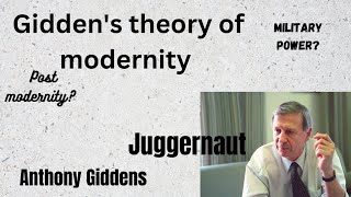 Giddens theory on modernity  Postmodernism  Juggernaut  Anthony Giddens [upl. by Einnhoj70]