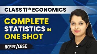 Class 11 Complete Statistics in One Shot  Class 11 Economics Complete Revision [upl. by Anelej722]