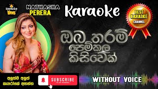 Oba Tharam ඔබ තරම්  Female Version  Nathasha Perera  Karaoke [upl. by Marolda901]