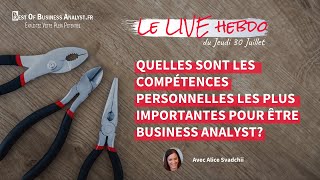 Quelles sont les compétences personnelles les plus importantes pour être business analyst [upl. by Aroon]