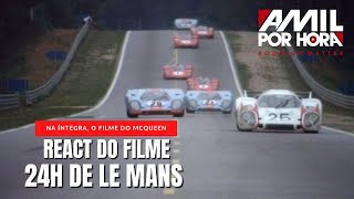 React Filme Le Mans  O FILME DO STEVE McQUEEN  24H DE LE MANS [upl. by Airtap]