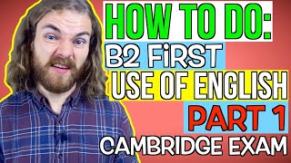 HOW TO DO B2 First FCE Use of English Part 1  Cambridge English B2 First Exam [upl. by Obaza]