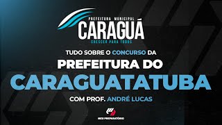 TUDO SOBRE O CONCURSO DA PREFEITURA DE CARAGUATATUBA SP  PLANEJAMENTO DE ESTUDOS [upl. by Ssitruc]