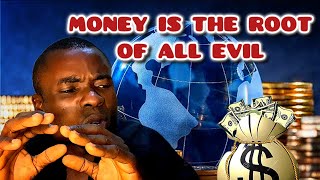 EPISODE ONE OF FINANCIAL KNOWLEDGE  MONEY IS THE ROOT OF ALL EVĮL [upl. by Nonna]