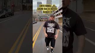 CHITO RANA  EL CACHO  The Dopest Mexican Tour  denvercolorado chitoranas denver [upl. by Pavlov]