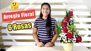 👉 Arreglo floral con 6 ROSAS 🌹 [upl. by Htepsle]